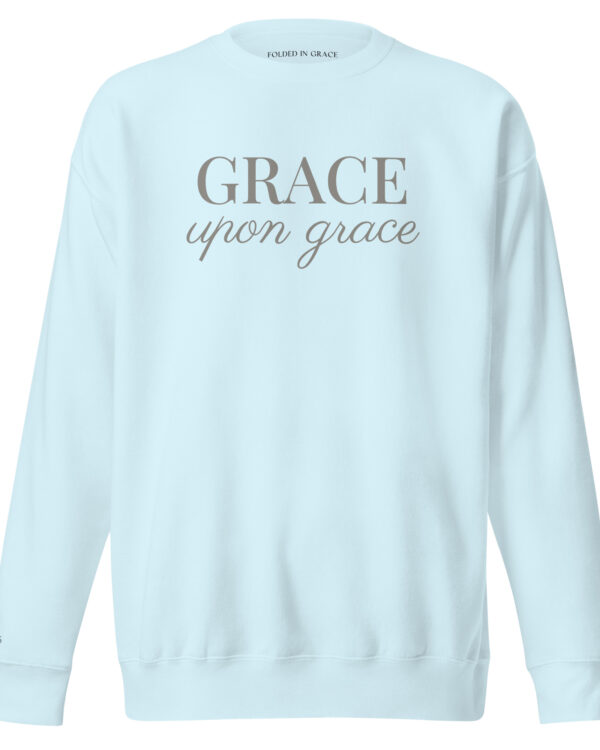 The Grace Upon Grace Crewneck