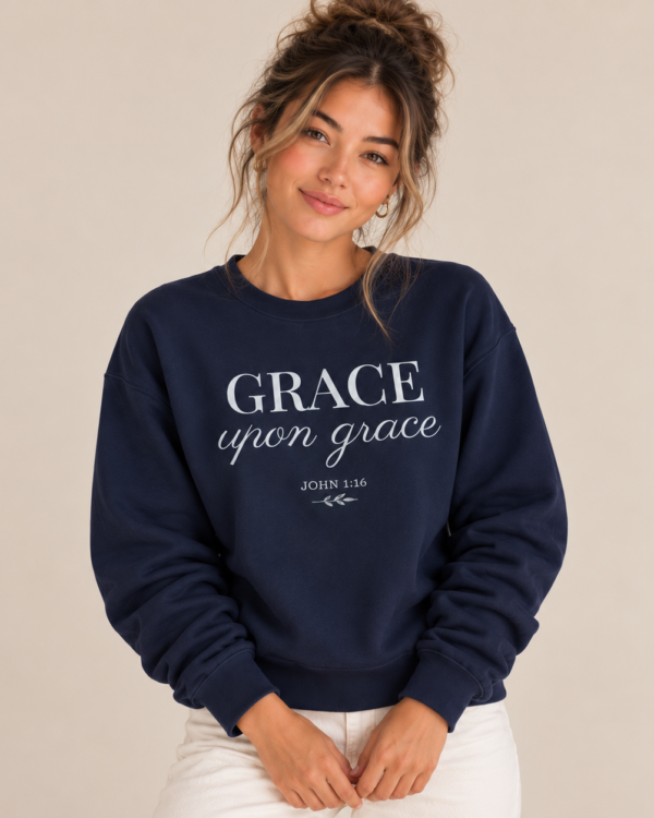 Grace Upon Grace Crewneck - JOHN 1:16
